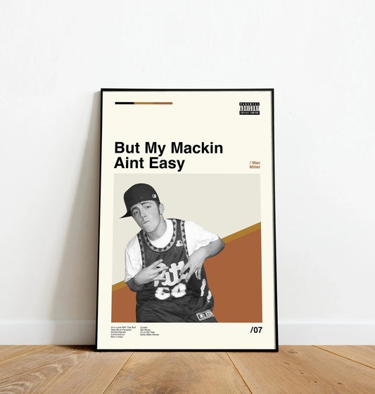 But My Mackin Aint Easy - Dinos Poster